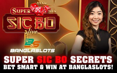 Super Sic Bo Secrets – Bet Smart & Win at Banglaslots!