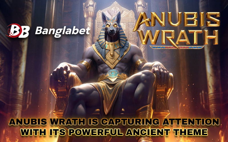 Anubis Wrath Is Capturing Attention with Its Powerful Ancient Theme