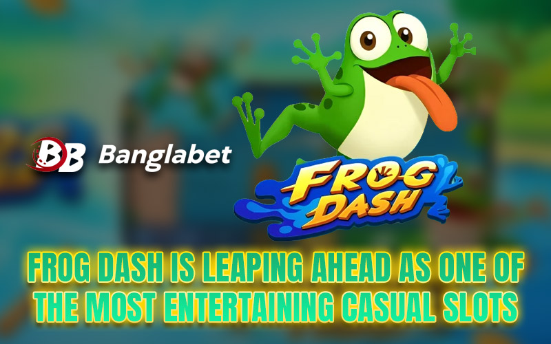 Frog Dash Is Leaping Ahead as One of the Most Entertaining Casual Slots